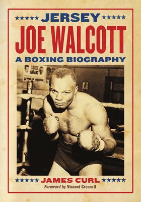 Image for Jersey Joe Walcott: a Boxing Biography