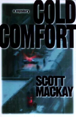 Cold Comfort, Mackay, Scott Cold Comfort, Mackay, Scott
