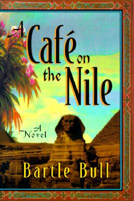 Image for A Cafe on the Nile (Carroll & Graf)