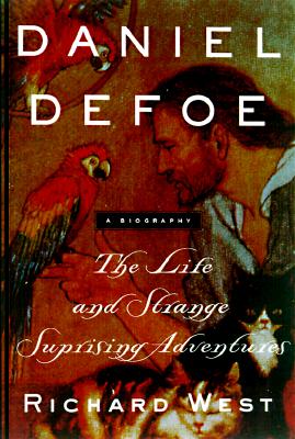 DANIEL DEFOE: LIFE AND STRANGE, SURPRISING ADVENTURES