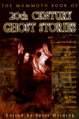 Mammoth Book of 20th Century Ghost Stories