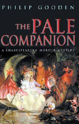 PALE COMPANION: SHAKESPEAREAN MURDER MYSTERY