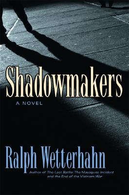 Shadowmakers: A Novel