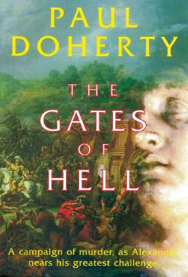 Gates Of Hell: A Mystery Of Alexander The Great