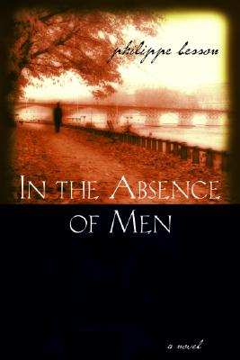 Image for In the Absence of Men A Novel In the Absence of Men A Novel