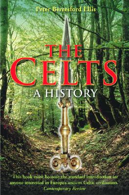 The Celts: A History (Revised)