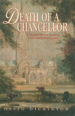 Death of a Chancellor: A Murder Mystery Featuring Lord Francis Powerscourt
