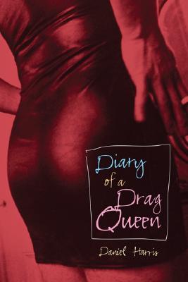 Image for Diary of a Drag Queen Diary of a Drag Queen