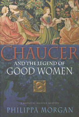 CHAUCER AND THE LEGEND OF GOOD WOMEN