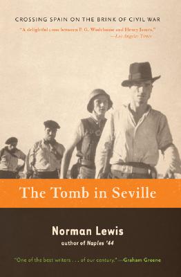 The Tomb in Seville: Crossing Spain on the Brink of Civil War