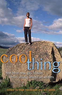 Image for Cool Thing: The Best New Gay Fiction from Young American Writers
