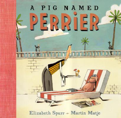 A Pig Named Perrier
