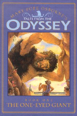 Mary Pope Osborne's Tales from the Odyssey The One-Eyed Giant (Tales from the Odyssey, 1)