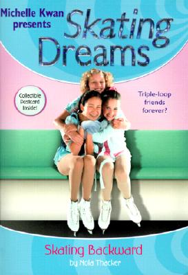 Skating Backward (Skating Dreams, 3)