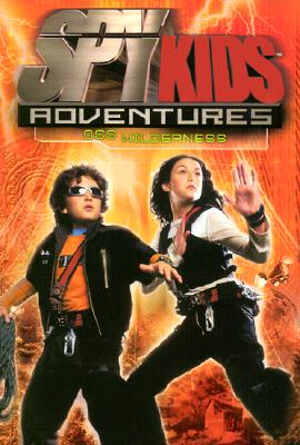 Spy Kids Adventures: Oss Wilderness - Book #4