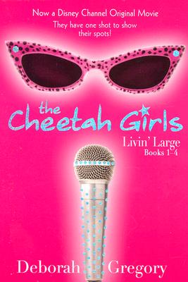 Cheetah Girls Livin' Large: Books 1 - 4