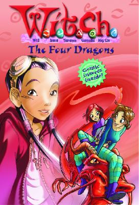 The Four Dragons (W.I.T.C.H. Chapter Book, No. 9)