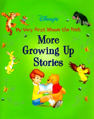 More Growing Up Stories (Disney's My Very First Winnie the Pooh)