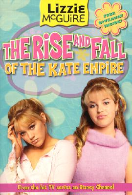 Lizzie McGuire: The Rise and Fall of the Kate Empire