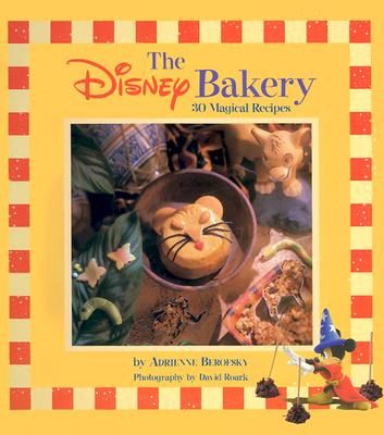 The Disney Bakery (Disney Editions Deluxe)