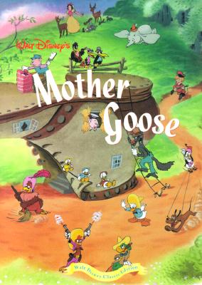 Walt Disney's Mother Goose: Walt Disney Classic Edition (Walt Disney Classic)