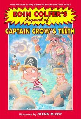 Image for The Legend of Captain Crow's Teeth (Eoin Colfer's Legend Of...)