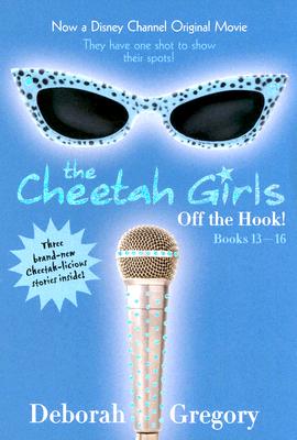 Cheetah Girls: Off the Hook!: Bind-Up #4 (Cheetah Girls, 4)