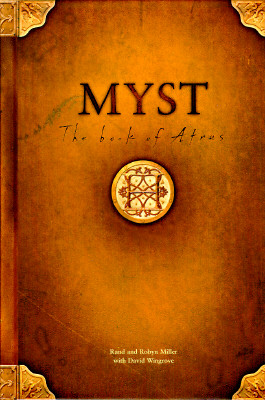 Image for MYST : THE BOOK OF ATRUS
