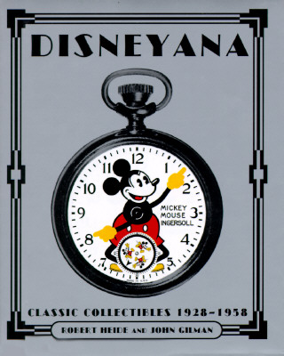 Disneyana: Classic Collectibles, 1928-1958