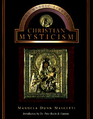 Christian Mysticism [The Mystic Library]