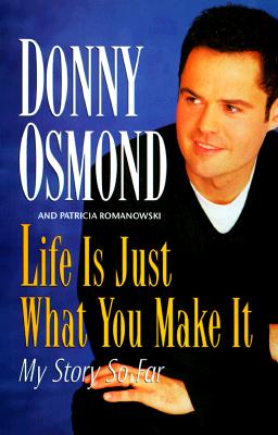 Life is Just What You Make It: My Story So Far (SIGNED)