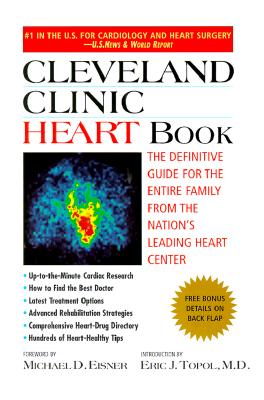 Cleveland Clinic Heart Book: The Definitive Guide for the Entire Family from the Nation's Leading Heart Center