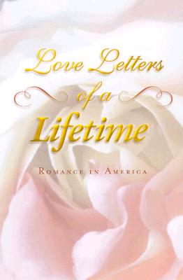 Love Letters of a Lifetime: Romance in America