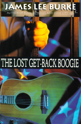 The Lost Get-Back Boogie, Burke, James Lee The Lost Get-Back Boogie, Burke, James Lee