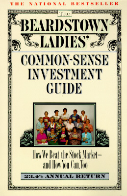 Image for The Beardstown Ladies' Common-Sense Investment Guide: How We Beat the Stock Market - And How You Can Too