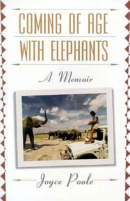 Coming of Age With Elephants: A Memoir