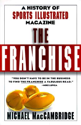 Franchise: A History of Sports Illustrated Magazine