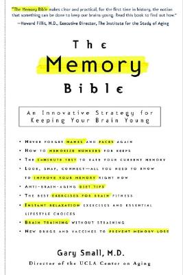 Memory Bible: An Innovative Strategy for Keeping Your Brain Young