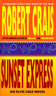 Sunset Express: An Elvis Cole Novel