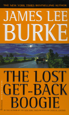 The Lost Get-Back Boogie, Burke, James Lee The Lost Get-Back Boogie, Burke, James Lee