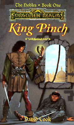 King Pinch (Forgotten Realms: The Nobles Book 1)