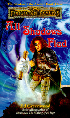 All Shadows Fled (Forgotten Realms: The Shadow of the Avatar, Book 3)