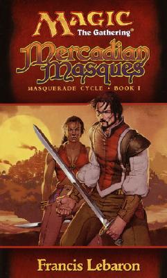 Magic the Gathering : Mercadian Masques ( Masquerade Cycle, Book 1 )