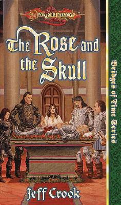 Bridge of Time Series: The Rose and the Skull (Dragonlance)