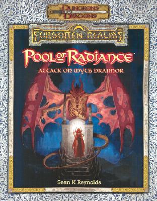 Pool of Radiance: Attack on Myth Drannor (Dungeons & Dragons: Forgotten Realms)