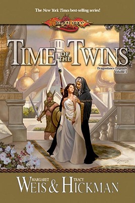 Time of the Twins Dragonlance Legends, Volume I