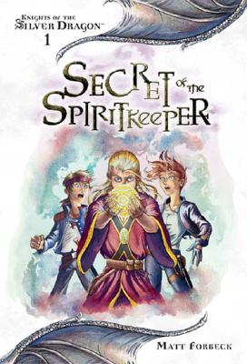 Secret of the Spiritkeeper (Dungeons and Dragons: Knights of the Silver Dragon, Book 1)