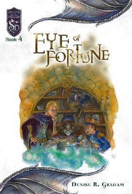 Eye of Fortune: Knights of the Silver Dragon, Book 4
