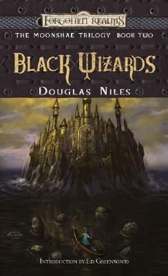 Black Wizards (Forgotten Realms: Moonshae Trilogy)