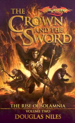 The Crown and the Sword (Dragonlance: Rise of Solamnia, Vol. 2)